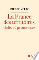La France des territoires, défis et promesses