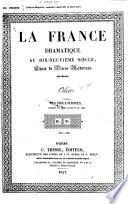La France dramatique au dix-neuvième siècle