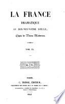 La France dramatique au dix-neuvième siècle