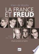 La France et Freud T.2 1954 - 1964