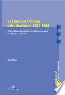 La France et l'Afrique sub-saharienne, 1957-1963