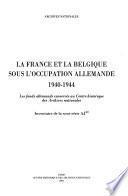 La France et la Belgique sous l'occupation allemande, 1940-1944