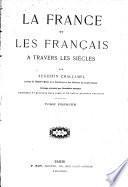 La France et les Français à travers les siècles
