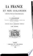 La France et ses colonies (géographie et statistique)