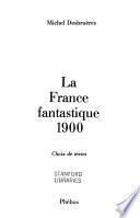 La France fantastique 1900