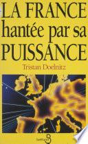 La France hantée par sa puissance