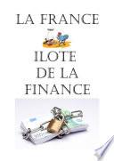 La France ilote de la finance