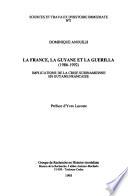 La France, La Guyane et la guerilla, 1986-1992