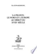 La France, le Nord et l'Europe au début du XVIIIe siècle