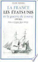 La France, les États-Unis et la guerre de course (1797-1815)