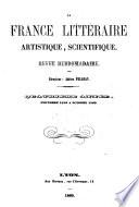 La France littéraire, artistique, scientifique