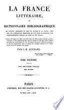 La France littéraire, ou Dictionnaire bibliographique des savants, historiens et gens de lettres de la France,