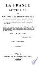 La France littéraire, ou Dictionnaire bibliographique des savants, historiens et gens de lettres de la France,