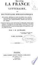 La france litteraire, ou dictionnaire bibliographique des savants, historiens ...