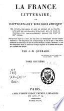 LA FRANCE LITTERAIRE OU DICTIONNAIRE BIBLIOGRAPHIQUE