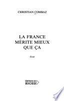 La France mérite mieux que ça