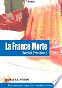 La France Morte : Zombie Président !