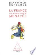 La France ou la Souveraineté menacée