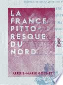 La France pittoresque du Nord
