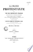La France protestante, ou vies des protestants français, qui se sont fait un nom dans l'histoire