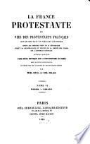 La France protestante ou vies des protestants français qui se sont fait un nom dans l'histoire