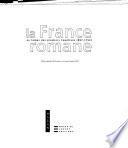 La France romane au temps des premiers capétiens (987-1152)