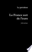 La France sort de l'euro