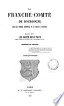 La franche-comté de Bourgogne sous les princes espagnols de la Maison d'Autriche. Les recès des états