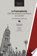 La francophonie dans les politiques publiques au Canada