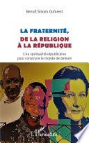 La fraternité, de la religion à la République