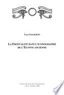 La Frontalité Dans L'iconographie de L'Egypt Ancienne