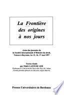 La frontière des origines à nos jours