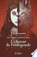 La fureur de Frédégonde