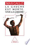 La Gauche est morte. Vive la gauche !
