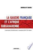 La gauche française et l'Afrique subsaharienne