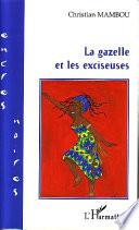 La gazelle et les exciseuses