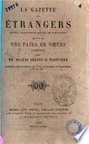 La gazette des etrangers, revue Parisienne ... parodie par Eugene Grange (pseud.) et Clairville