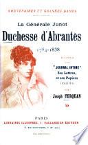 La générale Junot, duchesse d'Abrantès (1784-1838)