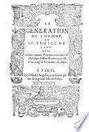 La Generation de l'homme, et le Temple de l'âme avec Autres oeuures poëtiques extraittes de l'Esculape de René Bretonnayau...
