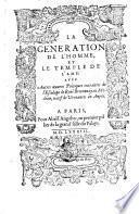 La Generation De L'Homme Et Le Temple De L'Ame Avec Autres oeuvres Poetiques extraittes de l'Esculape (etc.)