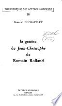 La genèse de Jean-Christophe de Romain Rolland