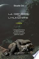 La Genèse de l'Humanité - L'Intégrale