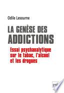 La genèse des addictions
