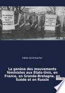 La genèse des mouvements féministes aux États-Unis, en France, en Grande-Bretagne, en Suède et en Russie