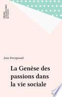 La Genèse des passions dans la vie sociale