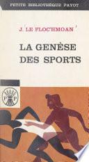 La genèse des sports