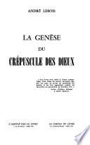 La genése du Crépuscule des dieux
