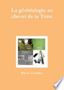 La géobiologie au chevet de la Terre