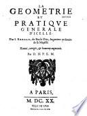 La Géométrie et la pratique générale d'icelle. Par J. Errard de Bar-le-Duc, Ingenieur ordinaire de sa majesté. Reveüe, corrigée, et beaucoup augmentée par D. H. P. E. M. [D. Henrion, i. e. Cl. Cyriaque de Mangin. Suivi de, par ce dernier : Traicté familier pour toiser, Briefve instruction pour construire les fortifications, Briefve explication de l'usage de l'astrolabe]