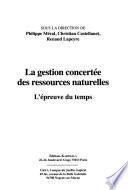 La gestion concertée des ressources naturelles